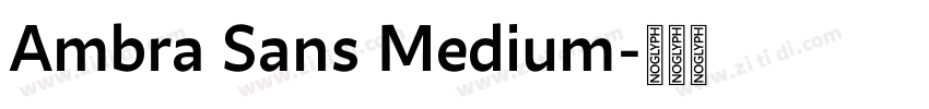 Ambra Sans Medium字体转换